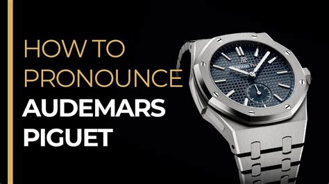 audemars piguet how do you pronounce